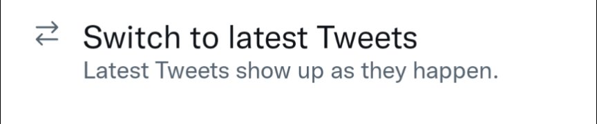 Switch to latest Tweets: Latest tweets appear as they happen.